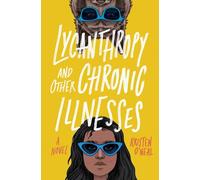 Lycanthropy and Other Chronic Illnesses