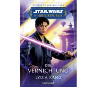 Lydia Kang Andr Star Wars™ Die Hohe Republik - Die Vernichtung: Deut (Paperback)
