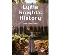Lydia Knight's History