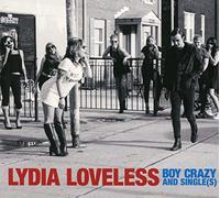 Lydia Loveless - Boy Crazy & Single(S)