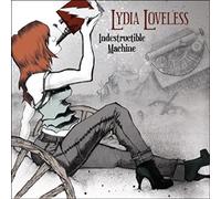 Lydia Loveless - Indestructible Machine