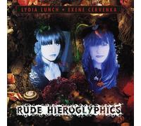 Lydia Lunch & Exene Cervenka - Rude Hieroglyphics