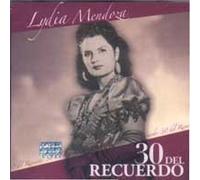 Lydia Mendoza - 30 Del Recuerdo