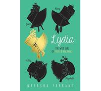Lydia: The Wild Girl of Pride & Prejudice - from the winner of the Costa Book Award, perfect for fans of Bridgerton