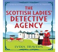 Lydia Travers The Scottish ' Detective Agency: A gripping historical cozy Lydia Travers Multicolor