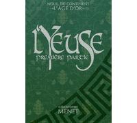 L'YEUSE: première partie (NOUS, DU CONTINENT : L'ÂGE D'OR)