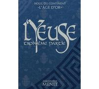 L'Yeuse: Troisième Partie (NOUS, DU CONTINENT : L'ÂGE D'OR)