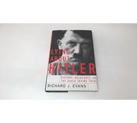 Lying About Hitler: History, Holocaust, and the David Irving Trial