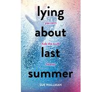 Lying About Last Summer