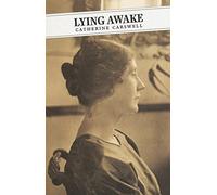 Lying Awake: An Unfinished Autobiography and Other Posthumous Papers: 16 (Canongate Classics)