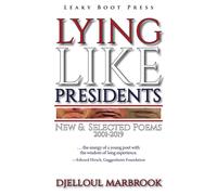 Lying like presidents : New and selected poems 2001-2019