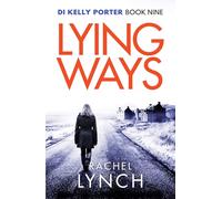 Lying Ways: 9 (Detective Kelly Porter) (Detective Kelly Porter, 9)