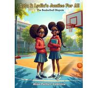 Lyla and Lydia's Justice for All: The Basketball Dispute
