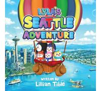 Lyla’s Seattle Adventure