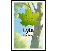 Lyla: The leaf