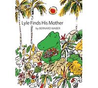 Lyle Finds His Mother (Lyle the Crocodile)