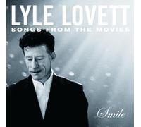 Lyle Lovett - Smile - Songs From The Movies
