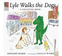 Lyle, Lyle Crocodile: Lyle Walks the Dogs: A Counting Book