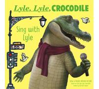 Lyle, Lyle, Crocodile: Sing with Lyle