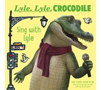 Lyle, Lyle, Crocodile: Sing with Lyle – Clarion