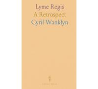 Lyme Regis: A Retrospect
