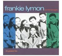 Lymon, Frankie - Frankie Lymon And The Teenagers 25 Greatest Hits