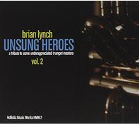 Lynch Brian - Unsung Heroes 2