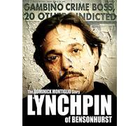 Lynchpin of Bensonhurst: The Dominick Montiglio Story