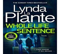 Lynda La Plante Whole Life Sentence: The pulse-pounding final Detective Jane Lynda La Plante Multicolor