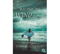 Lynda Mullaly Hunt Ursula Höfker Wie man den Wind aufhält (Paperback)
