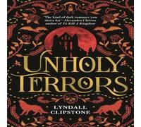 Lyndall Clipstone Unholy Terrors Paperback Book Lyndall Clipstone Multicolor