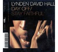 Lynden David Hall - Day Off / Stay Faithful