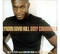 Lynden David Hall - Sexy Cinderella [CD 1] [CD 1]
