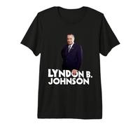 Lyndon B Johnson Premium T-Shirt