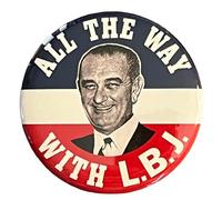 Lyndon Johnson LBJ Campaign Button 1.25 Inch Diameter Pinback Reproduction Of 1964 President Election Badge Political Pin