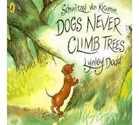 Lynley Dodd Schnitzel Von Krumm, Dogs Never Climb Trees Paperback Book Lynley Dodd Multicolor
