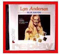 Lynn Anderson - Blue Bayou