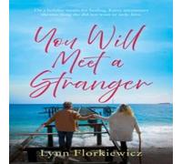 Lynn Florkiewicz You Will Meet a Stranger Paperback Book Lynn Florkiewicz Multicolor
