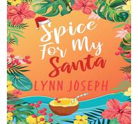 Lynn Joseph Spice for My Santa: A Caribbean Island Romantic Comedy Paperback Book Lynn Joseph Multicolor