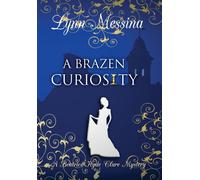Lynn Messina A Brazen Curiosity (Hardback) (US IMPORT)