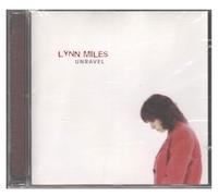 Lynn Miles - Unravel