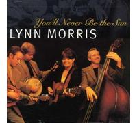 Lynn Morris - You'll Never Be the Sun