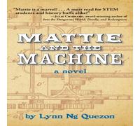 Lynn Ng Quezon Mattie & the Machine Paperback Book Lynn Ng Quezon Multicolor