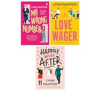 Lynn Painter Collection 3 Books Set (Mr Wrong Number, The Love Wager & Happily Never After)