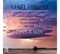 Lynn Raley - Maëlstrom: Contemporary American Piano Music