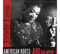 Lynn, Trudy - American Roots: Blues