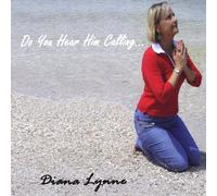 Lynne, Diana - Do You Hear Him Calling