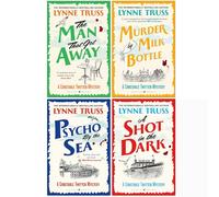 Lynne Truss A Constable Twitten Mystery Collection 4 Books Set (Psycho by the Sea, A Shot in the Dark, The Man That Got Away, Murder by Milk Bottle)