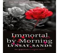 Lynsay Sands Immortal by Morning : Book Thirty-Seven Paperback Lynsay Sands Multicolor