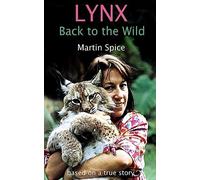 LYNX: Back to the Wild: based on a true story